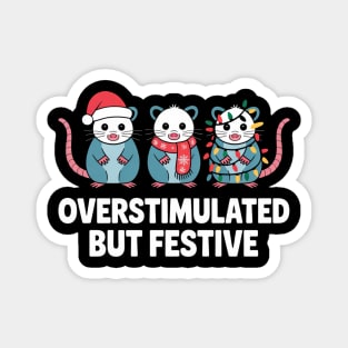 Overstimulated-But-Festive Magnet