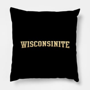 Wisconsinite - Wisconsin Native Pillow