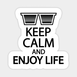 Keep calm and enjoy life Magnet