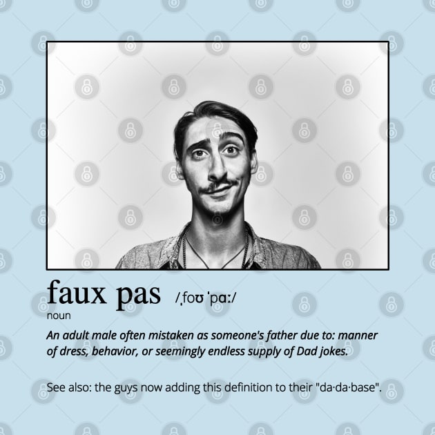 Funny Faux Pas Dad Joke Pun with "Suave" Picture (MD23Frd014) by Maikell Designs