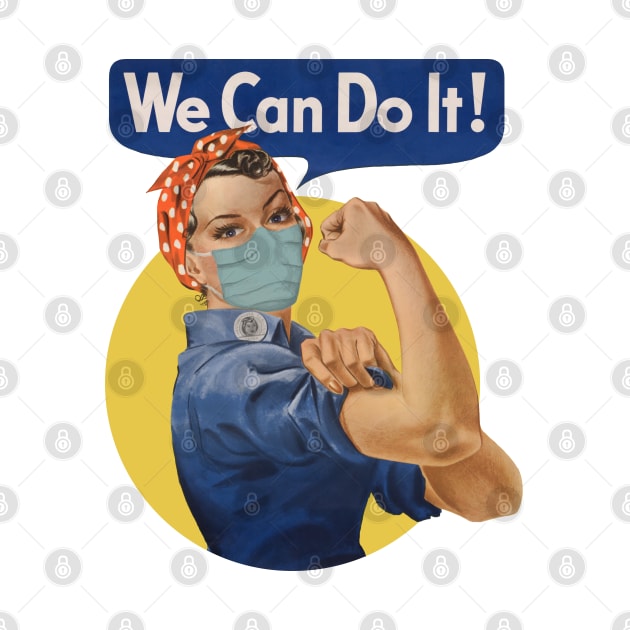 We Can Do It! Rosie the riveter wears a mask. by Pinkazoid