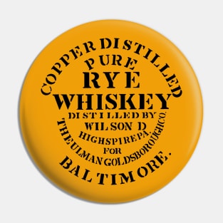 Whiskey Label from Goldsborough & Co. 1887 Pin