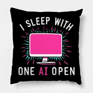 I Sleep With One AI Open Pillow