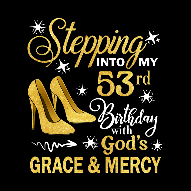 Stepping Into My 53rd Birthday With God's Grace & Mercy Bday by MaxACarter