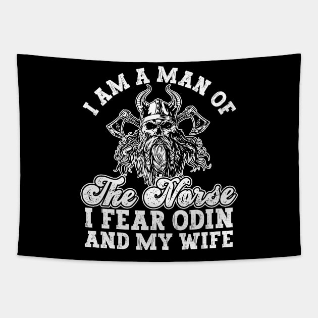 I Am A Man Of The Norse I Fear Odin And My Wife - Norse Tapestry by Anassein.os