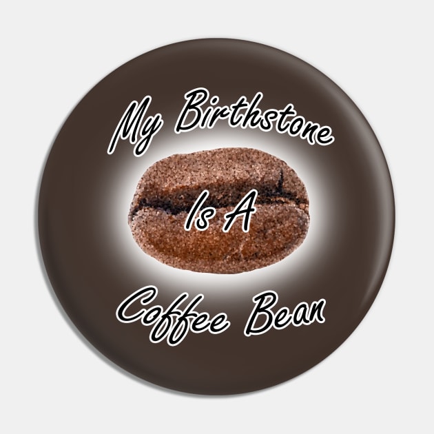 Coffee Bean Birthstone Pin by BlakCircleGirl