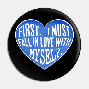 Fall in Love with Myself Pin