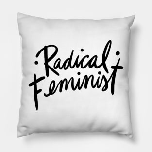 Radical Feminist Feminism Pillow