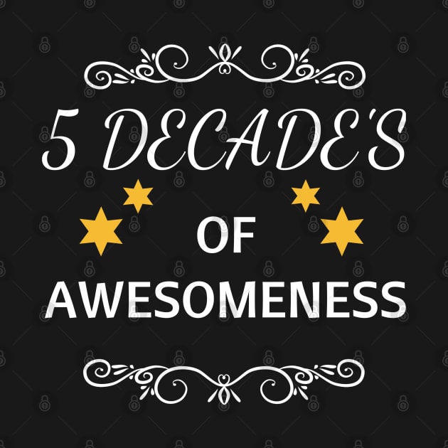 5 Decades Of Awesomeness to 50 Year Old - Gift For 50 by giftideas