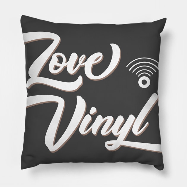 LOVE VINYL Pillow by SparkleArt
