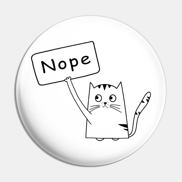 Nope Cat Funny Bored Cat Lovers Pin by Freeman Thompson Weiner