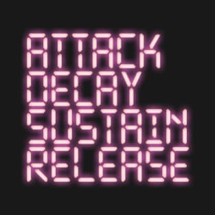 ATTACK DECAY SUSTAIN RELEASE (ADSR) T-Shirt