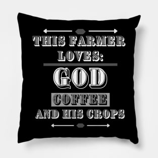This Farmer Loves God, coffee, and his crops. Pillow