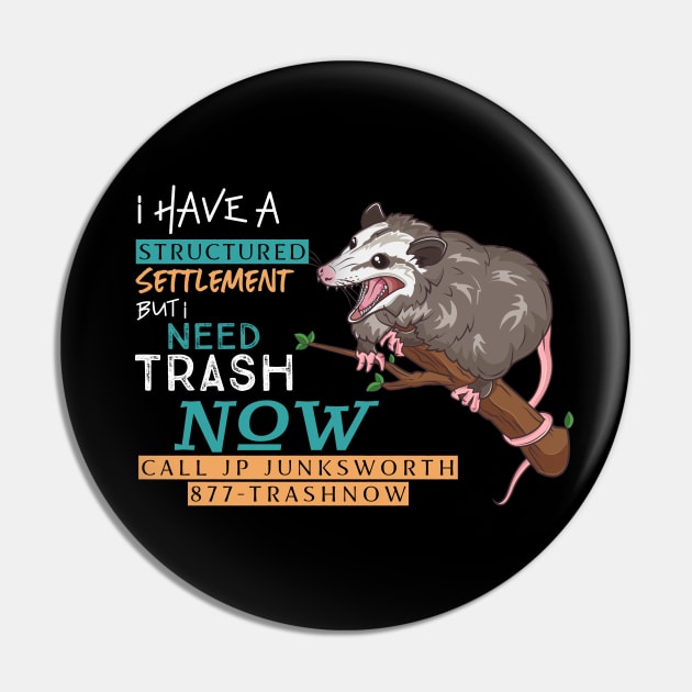 877-TRASHNOW Possum Pin by Toodles & Jay