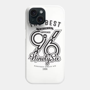 The best things happened in 96 Phone Case