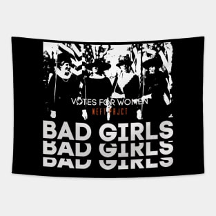 Feminist "Bad girls. Votes for women" Tapestry