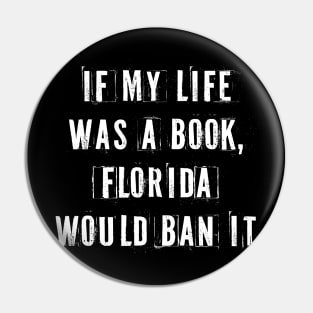 If My Life Was A Book Florida Would Ban It. Pin