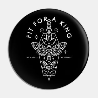 Fit For a King Pin