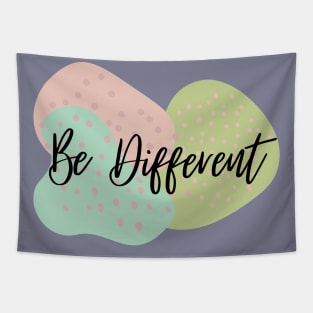 Be Different - Be Unique - Be You Tapestry