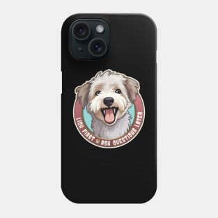 Funny Glen of Imaal Terrier Lick First, Ask Questions Later Phone Case