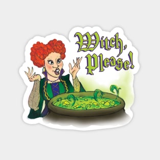 Witch, Please! Magnet