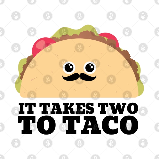 It takes two to tango taco pun by Afternoon-Tee