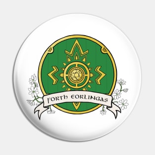 Forth Eorlingas Pin