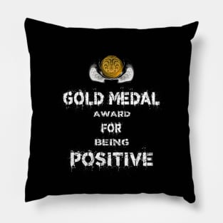 Gold Medal for Being Positive Award Winner Pillow