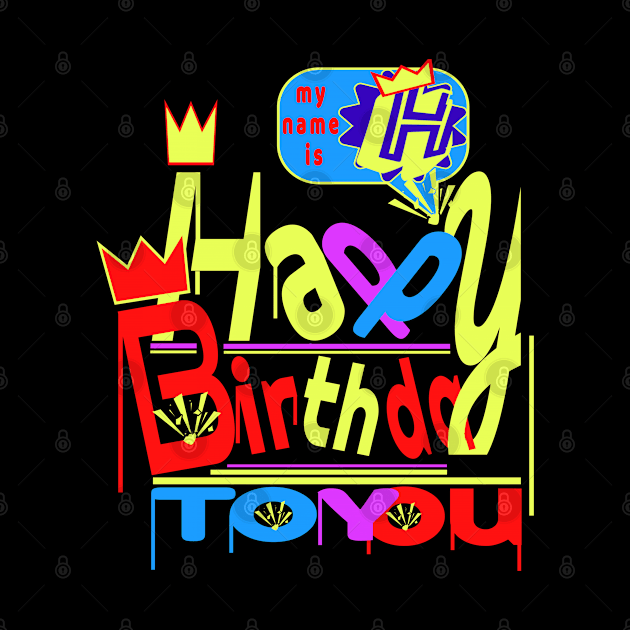 Happy Birthday Alphabet Letter (( H )) Dazzling Creative Design by Top-you