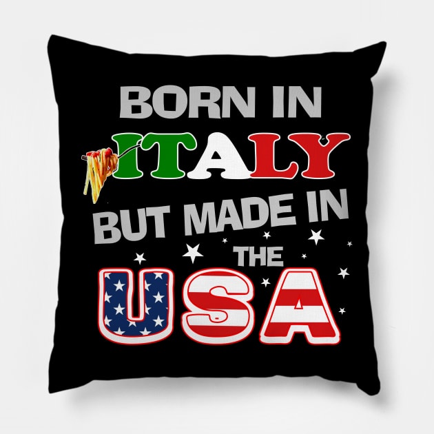 Born in Italy but Made In the USA Italian American Spaghetti Pillow by DesignFunk