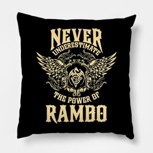 Rambo Name Shirt Rambo Power Never Underestimate Pillow