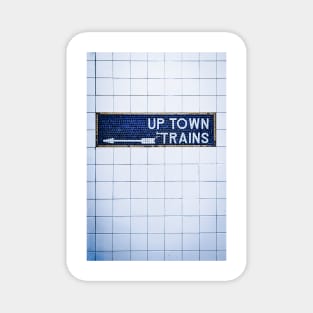 Up Town Trains, New York City. Magnet