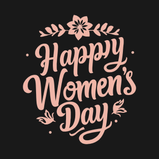 Happy Women's Day, International Women's Day T-shirt. T-Shirt