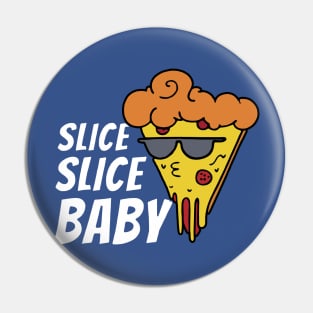 slice slice baby pizzaliebhaber pizzaria Pin