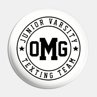 Junior Varsity Texting Team Pin