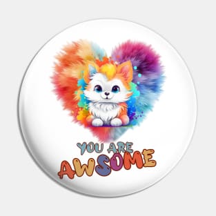 Fluffy: "You are awsome" collorful, cute, furry animals Pin