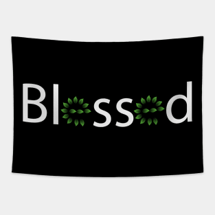 Blessed being blessed typography Tapestry