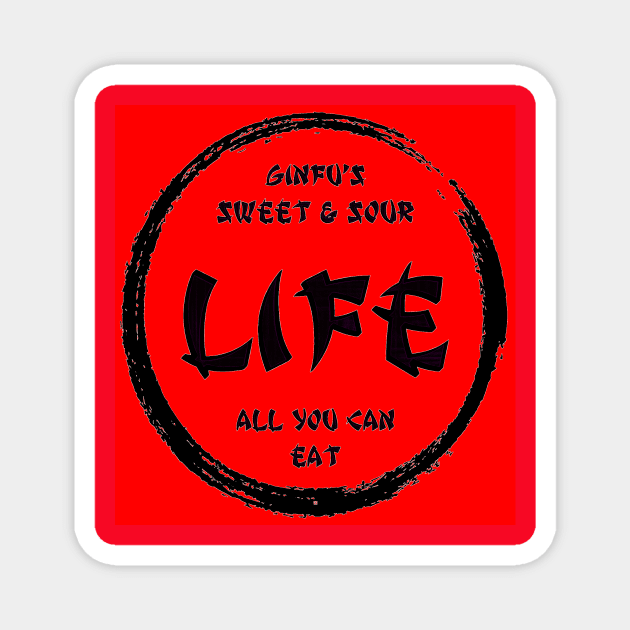 Sweet & Sour LIfe Magnet by Gilmore