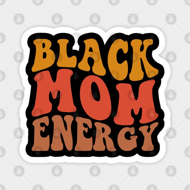 Black Mom Energy Magnet by UrbanLifeApparel