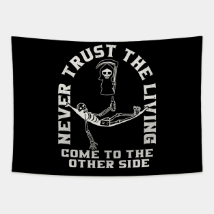 Never Trust The Living Tapestry