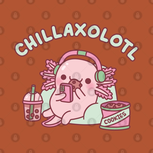 Cute Chilling Axolotl Chillaxolotl Funny Pun by rustydoodle