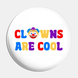 Clows are cool Pin