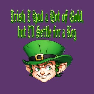 Irish I Had a Pot of Gold T-Shirt