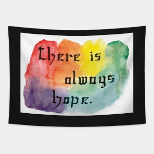 There Is Always Hope Tapestry