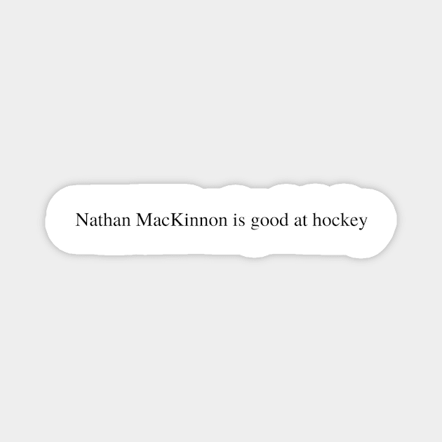 Nathan MacKinnon is good at hockey Magnet by delborg