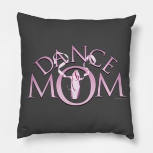 Dance Mom Pillow