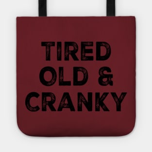 Tired Old and Cranky Tote