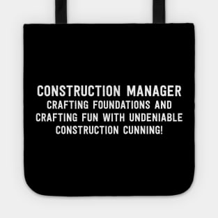 Construction Manager Crafting Foundations and Crafting Fun Tote