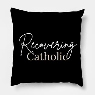 Recovering Catholic Pillow