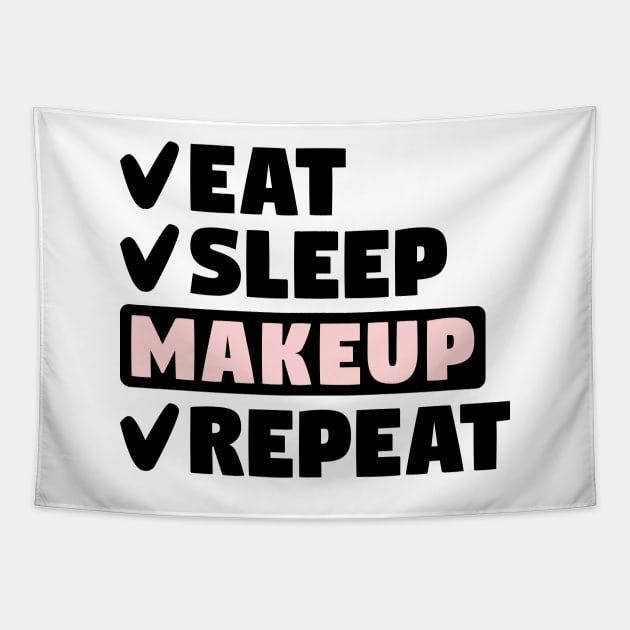 Eat, sleep, makeup, repeat Tapestry by colorsplash